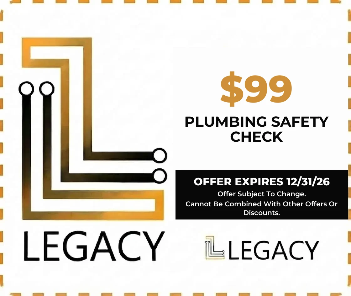 $99 plumbing safety check - Legacy Plumbing & Heating coupon